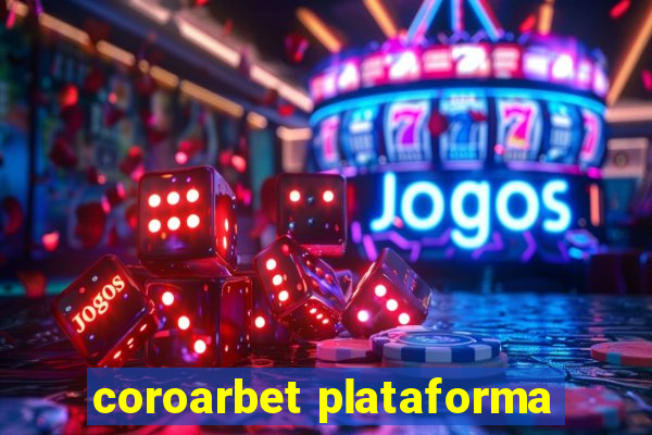 coroarbet plataforma